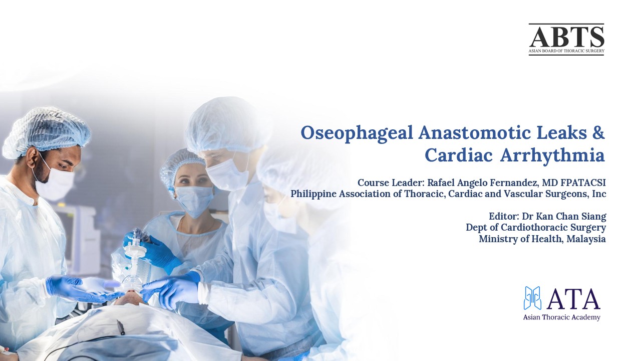 ABTS Oesophageal Anastomotic Leak and Cardiac Arrythmia ABTS012025V1