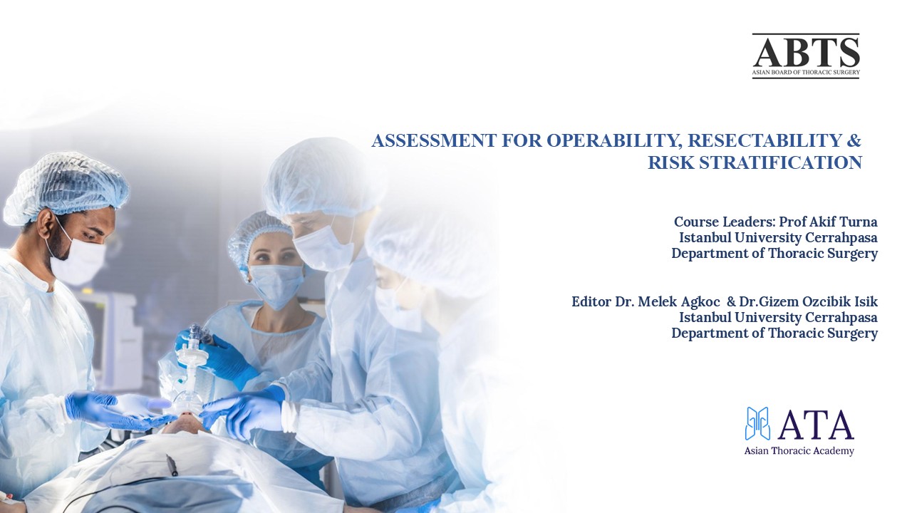 ABTS Assessability for Operability, Resectability & Risk Stratification ABTS092025V1